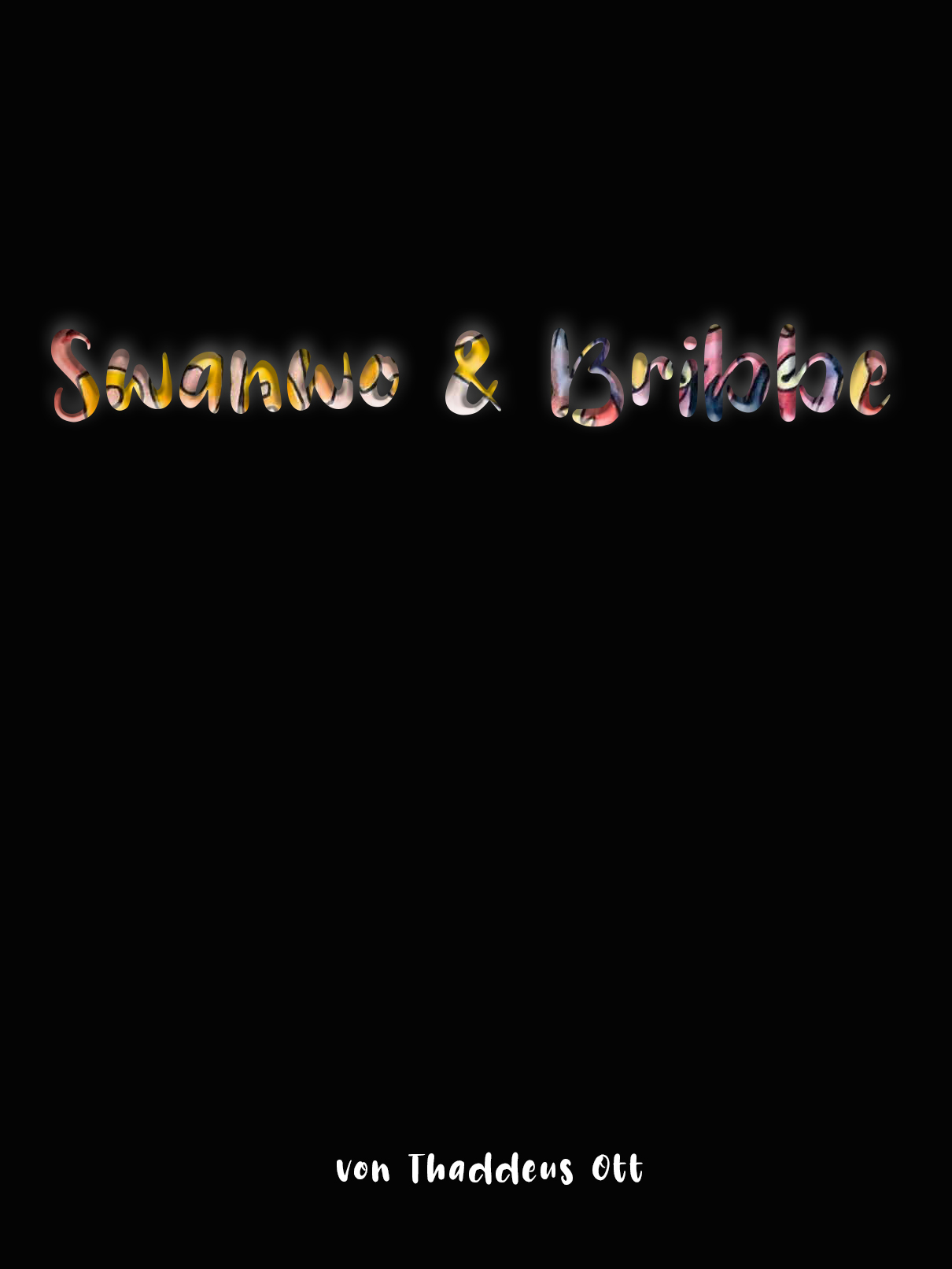 Swanwo+Bribbe